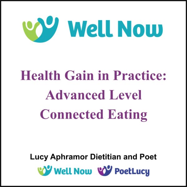 Health - Gain In Practice - Advanced Level Connected Eating 3rd  March