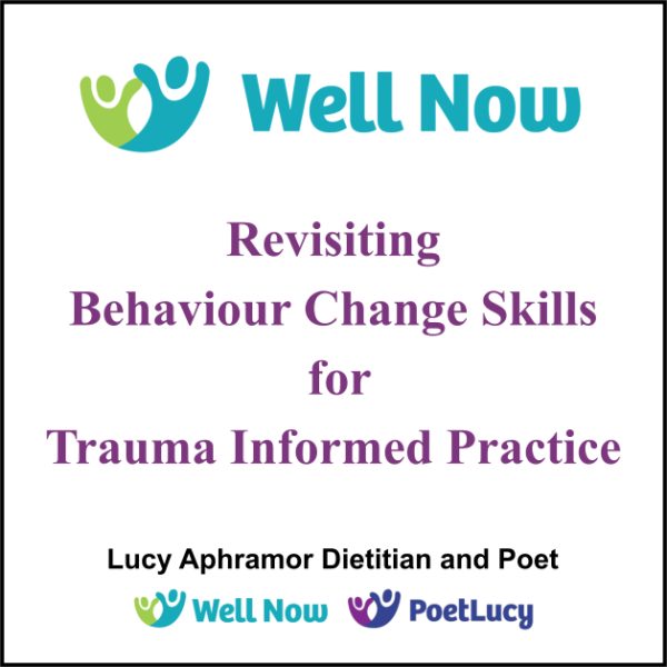 Revisiting Behaviour Change Skills for Trauma Informed Practice 13th and 14th March