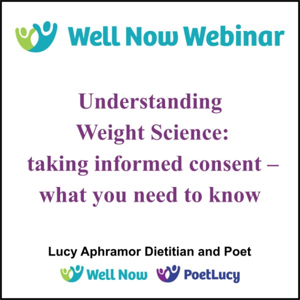 Understanding Weight Science:  taking informed consent  18th Feb 2025